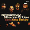 Billy Drummond & Freedom Of Ideas - Valse Sinistre Mp3
