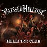 Blessed Hellride - Hellfire Club Mp3
