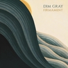 Dim Gray - Firmament Mp3