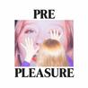 Julia Jacklin - Pre Pleasure Mp3