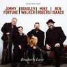 Jimmy Fortune - Brotherly Love (With Bradley Walker, Mike Rogers & Ben Isaacs) Mp3