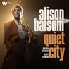 Alison Balsom - Quiet City (With Scott Stroman & Britten Sinfonia) Mp3