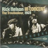 Rick Nelson - Rick Nelson In Concert - The Troubadour, 1969 CD1 Mp3