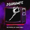 Diamante - Running Up That Hill (Kate Bush Cover) (CDS) Mp3