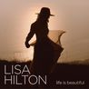 Lisa Hilton - Life Is Beautiful Mp3