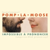 Pomplamoose - Impossible À Prononcer Mp3