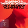 Bill Laurance - Bill Laurance & The Untold Orchestra - Live At Efg London Jazz Festival 2021 Mp3