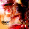 Slipknot - The End, So Far Mp3