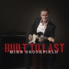 Mike Brookfield - Built To Last Mp3