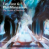 Tim Finn & Phil Manzanera - The Ghost Of Santiago Mp3