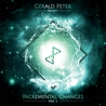 The Gerald Peter Project - Incremental Changes Pt. 2 Mp3