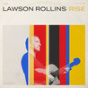 Lawson Rollins - Rise Mp3