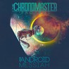The Chronomaster Project - The Android Messiah Mp3