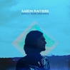 Aaron Raitiere - Single Wide Dreamer Mp3