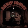 Early James - Strange Time To Be Alive Mp3