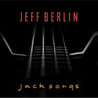Jeff Berlin - Jack Songs Mp3