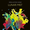 Virgil & Steve Howe - Lunar Mist Mp3