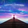 Kshmr - Harmonica Andromeda (Deluxe Version) Mp3