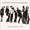 Stephen Stills & Manassas - Live: Bananafish Gardens, NY, April 16Th, 1973 Mp3