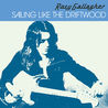 Rory Gallagher - Sailing Like The Driftwood Mp3