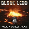 Blakk Ledd - Heavy Metal Fans Mp3