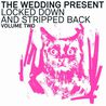 The Wedding Present - Locked Down And Stripped Back Vol. 2 Mp3