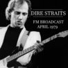 Dire Straits - Dire Straits Fm Broadcast April 1979 Mp3