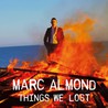 Marc Almond - Things We Lost (Expanded Edition) CD3 Mp3