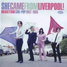 VA - She Came From Liverpool! Merseyside Girl-Pop 1962-1968 Mp3