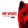 Bad Wolves - Dear Monsters (Deluxe Version) Mp3