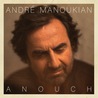 André Manoukian - Anouch Mp3