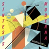 VA - S​í​ntesis Moderna: An Alternative Vision Of Argentinean Music (1980​-​1990) Mp3