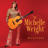 Michelle Wright - Milestone Mp3