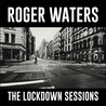 Roger Waters - The Lockdown Sessions Mp3