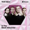 Wolf Alice - In The Bleak Midwinter (CDS) Mp3