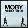 Moby - This Is Not Our World (Ce N'est Pas Notre Monde) (Feat. Indochine) (CDS) Mp3