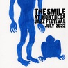 The Smile - The Smile (Live At Montreux Jazz Festival, July 2022) Mp3