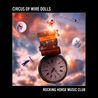 Rocking Horse Music Club - Circus Of Wire Dolls CD1 Mp3