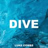 Luke Combs - Dive (Recorded At Sound Stage Nashville) (CDS) Mp3