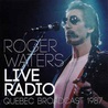 Roger Waters - Live Radio (Quebec Broadcast 1987) Mp3