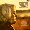 Charlie Rich - There Won't Be Anymore (Vinyl) Mp3