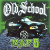 VA - Old School Rap 5 Mp3