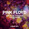 Pink Floyd - Live At The Taiikukan, Tokyo, Japan, 3 Mar 1972 Mp3