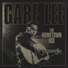Gabe Lee - The Hometown Kid Mp3