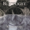 Blacklight - River Of Time Mp3