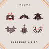 Bacchae - Pleasure Vision Mp3