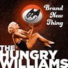 The Hungry Williams - Brand New Thing Mp3