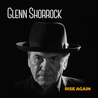 Glenn Shorrock - Rise Again Mp3