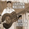 Lightnin Malcolm - Outlaw Justice Mp3