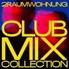 2raumwohnung - Club Mix Collection Mp3